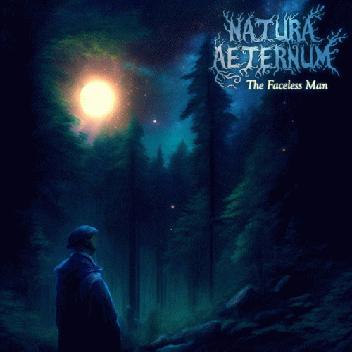 Natura Aeternum : The Faceless Man